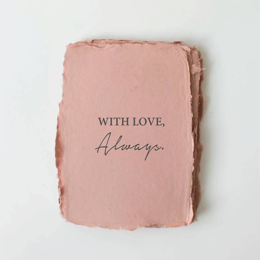 "With Love, Always." Love/Friendship Card